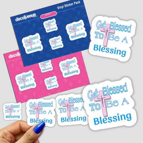 Hand holding Get Blessed Motivation Spiritual stickers with various motivational phrases, showcasing unique designs from Decal Venue.