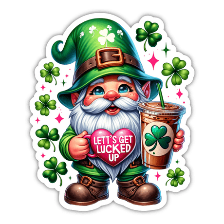 St Patrick's Day Gnome Let's Get Lucked Up Sticker