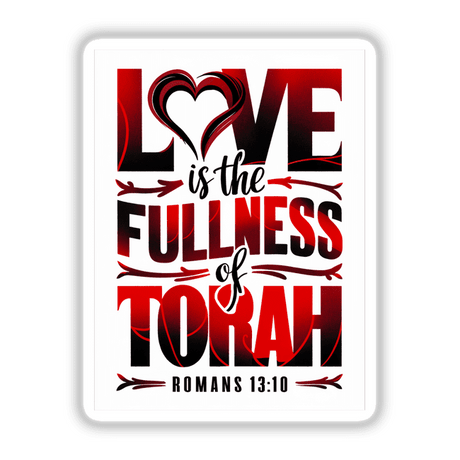 Romana 13:10 - LOVE IS THE FULLNESS OF TORAH