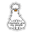 Chickens Are People Too